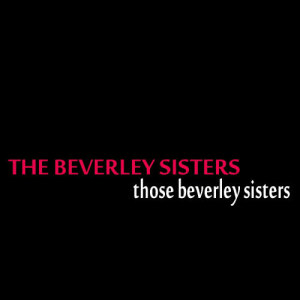ดาวน์โหลดและฟังเพลง I'll See You in My Dreams พร้อมเนื้อเพลงจาก The Beverley Sisters