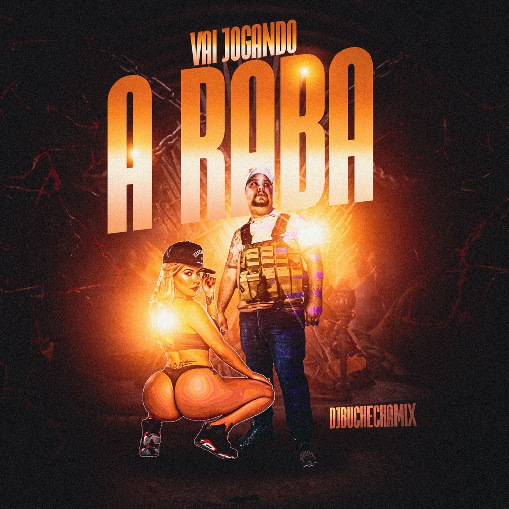 Vai Jogando a Raba (Explicit)