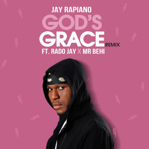 Album God's Grace (feat. Mr Behi & Rado Jay) [Remix] oleh Mr Behi