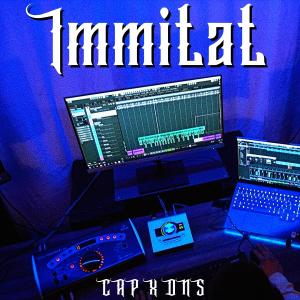 ดาวน์โหลดและฟังเพลง Immitat (Explicit) พร้อมเนื้อเพลงจาก CAP