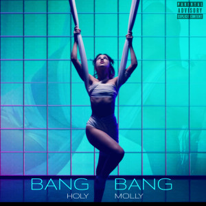 Dengarkan Bang Bang lagu dari Holy Molly dengan lirik