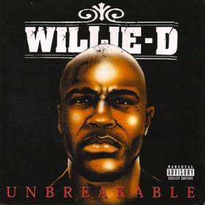 ดาวน์โหลดและฟังเพลง Unbreakable (Explicit) พร้อมเนื้อเพลงจาก Willie D