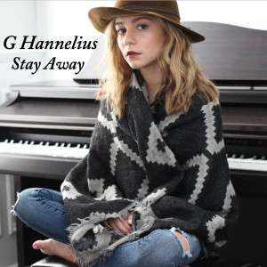 ดาวน์โหลดและฟังเพลง Stay Away พร้อมเนื้อเพลงจาก G Hannelius