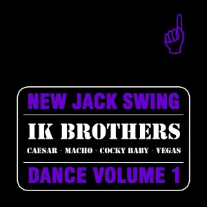아이케이 브라더즈的專輯NEW JACK SWING DANCE Vol. 1 - 엑스칼리버