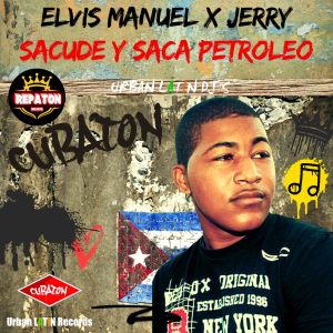 Album Sacude y Saca Petroleo (Repaton - Original Reparto) oleh Elvis Manuel