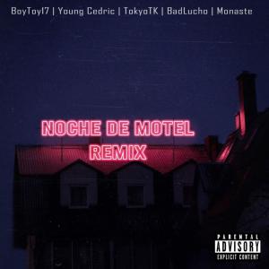 Listen to Noche De Motel (Remix|Explicit) song with lyrics from Boytoy 17