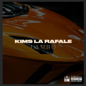 Listen to Lambo (Explicit) song with lyrics from Kims la rafale