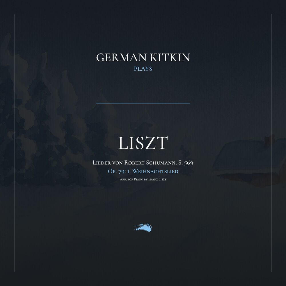 Lieder von Robert Schumann, S. 569 - Liederalbum für die Jugend, Op. 79: No. 1. Weihnachtslied (Arr. for Piano by Franz Liszt)