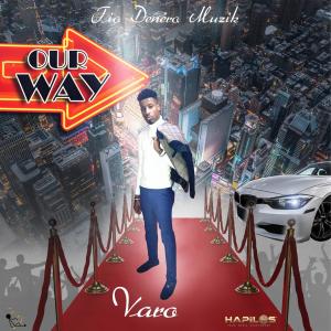 收聽Varo的Our Way歌詞歌曲