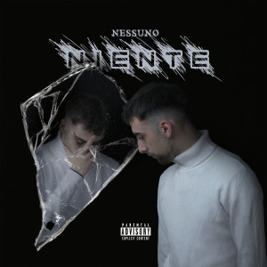 Album Niente (Explicit) from Nessuno
