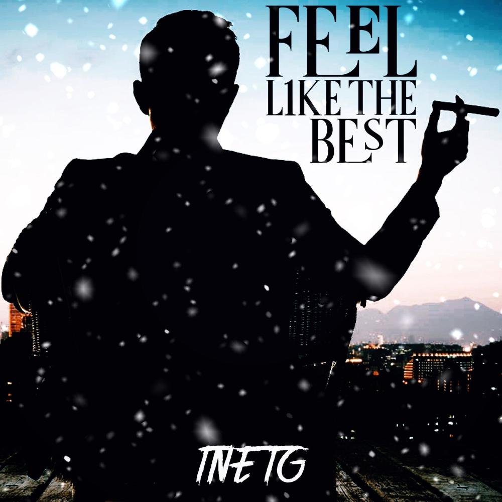 FEEL L1KE THE BEST (feat. TNE TG) (Explicit)