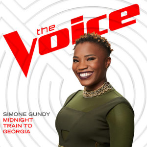 收聽Simone Gundy的Midnight Train To Georgia (The Voice Performance)歌詞歌曲