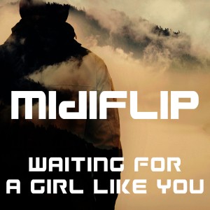 ดาวน์โหลดและฟังเพลง Waiting for a Girl Like You (Dance Club Mix) พร้อมเนื้อเพลงจาก Midiflip