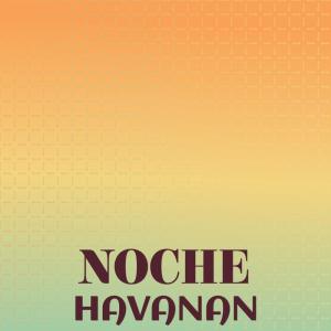 อัลบัม Noche Havanan ศิลปิน Various