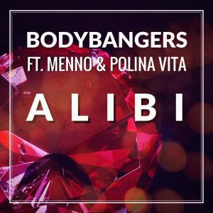 收聽Bodybangers的Alibi (Extended Mix)歌詞歌曲