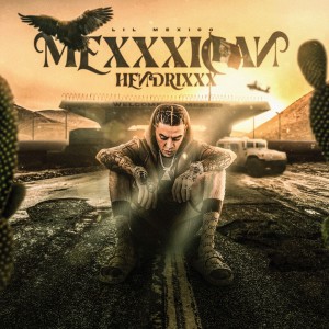 อัลบัม Mexxxican Hendrixxx (Explicit) ศิลปิน Lil Mexico
