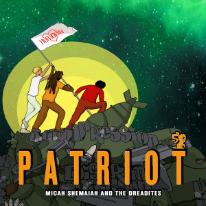 Listen to Patriot song with lyrics from Micah Shemaiah