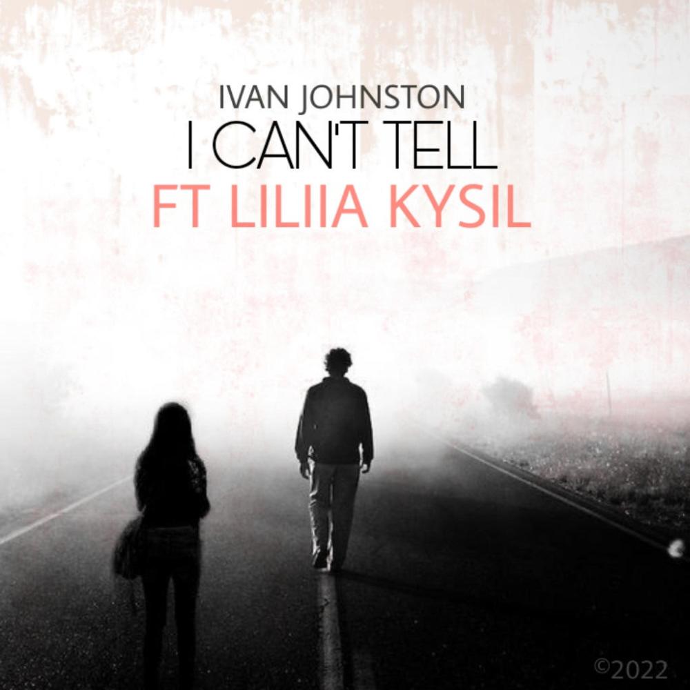 I Can't Tell(feat. Liliia Kysil)
