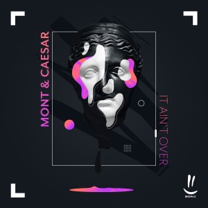 ดาวน์โหลดและฟังเพลง It Ain't Over พร้อมเนื้อเพลงจาก Mont & Caesar