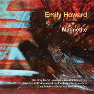 Album Emily Howard: Magnetite from Emily Howard