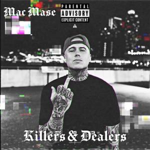 Killers & Dealers (Explicit) dari Mac Mase
