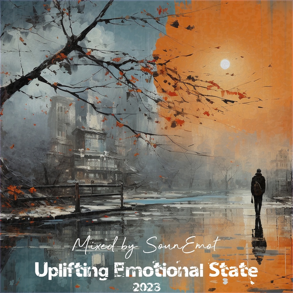 Uplifting Emotional State, Vol. 70 (Emotional Trance Mix 2023)