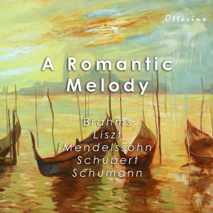 Franz Liszt的專輯A Romantic Melody