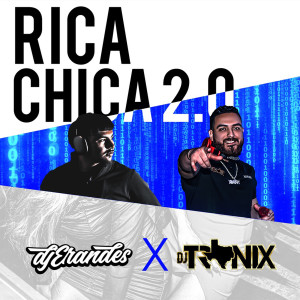 Album Rica Chica 2.0 from DJ Tronix