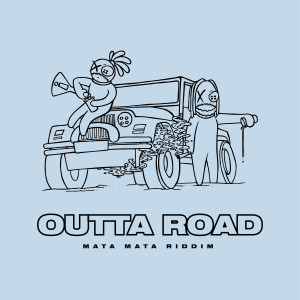 Papa Fral的專輯OUTTA ROAD (Mata Mata Riddim)