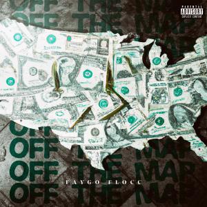Faygo FLOCC的專輯Off The Map (Explicit)