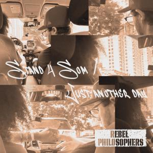 ดาวน์โหลดและฟังเพลง Just Another Day (Explicit) พร้อมเนื้อเพลงจาก Rebel Philosophers