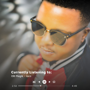 收聽OB MAGIK的Loco歌詞歌曲