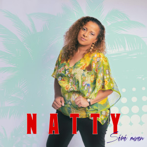 Natty的专辑Séré Mwen