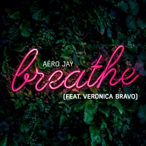 收聽Aéro Jay的Breathe歌詞歌曲