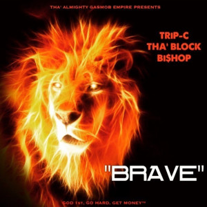 Album Brave from Trip-C tha' block Bishop
