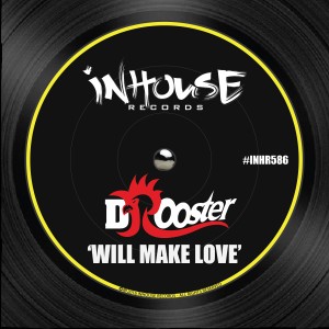 DJ Rooster的專輯Will Make Love