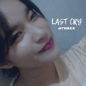 Last Cry dari ATHREE
