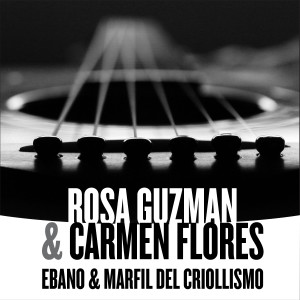 Album Ebano & Marfil del Criollismo from Rosa Guzmán