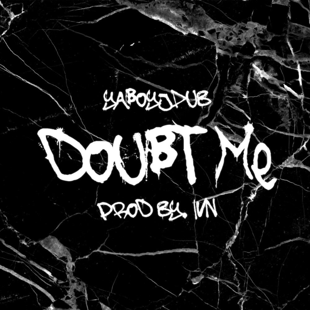 Doubt Me (Explicit)