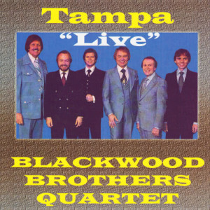 Blackwood Brothers Quartet的專輯Bibletone: Tampa Live