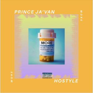 ดาวน์โหลดและฟังเพลง More (feat. Hostyle) พร้อมเนื้อเพลงจาก Prince Ja'Van