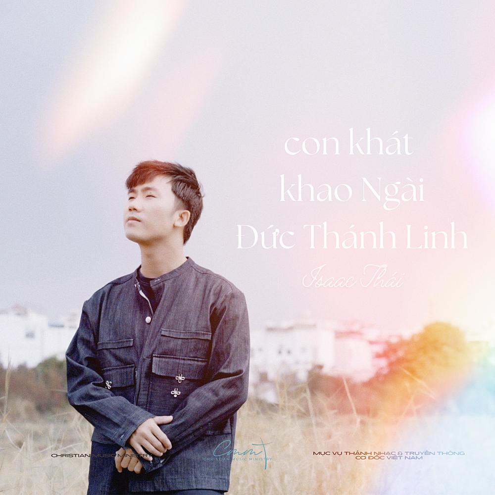 Con Khát Khao Ngài Đức Thánh Linh