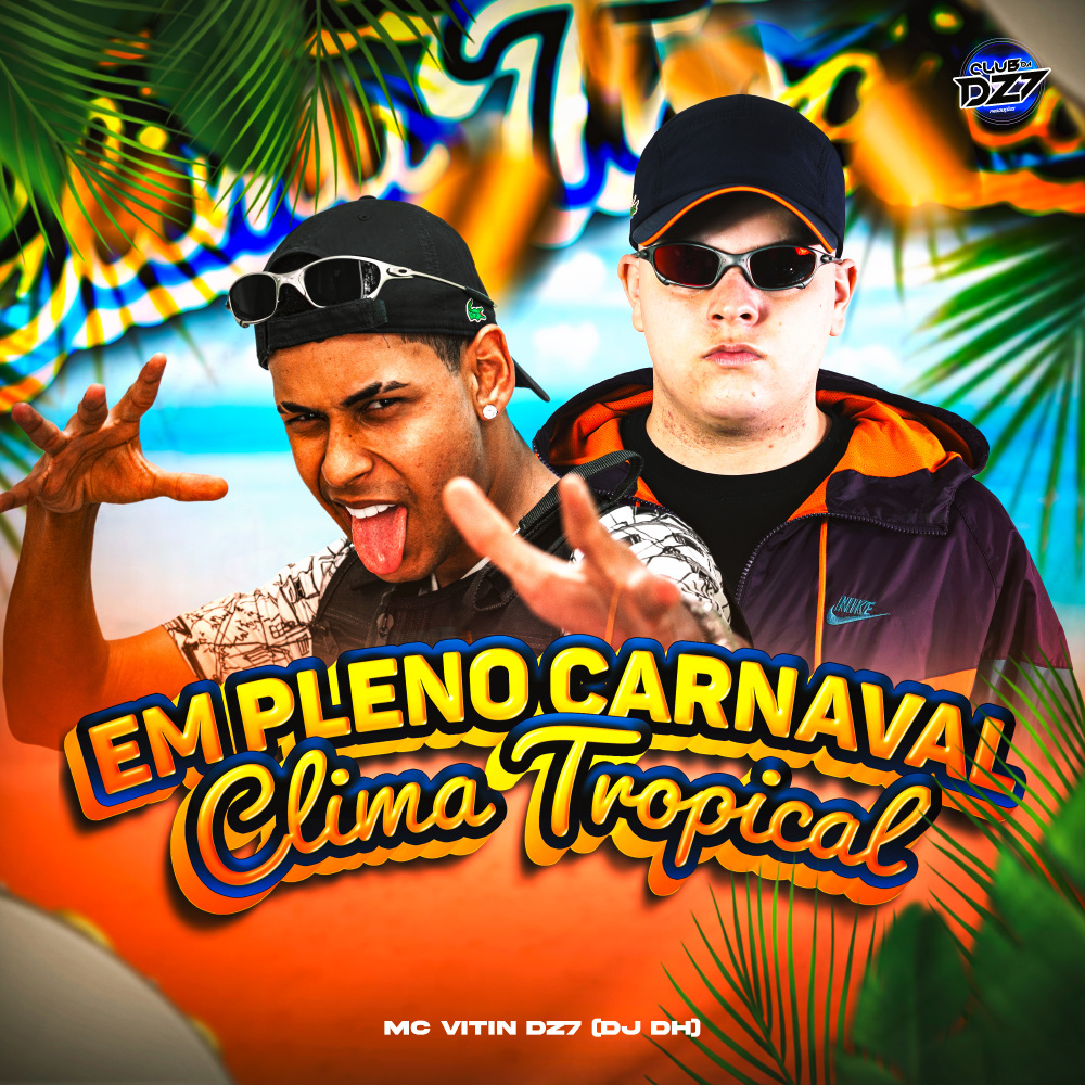 EM PLENO CARNAVAL CLIMA TROPICAL (Explicit)