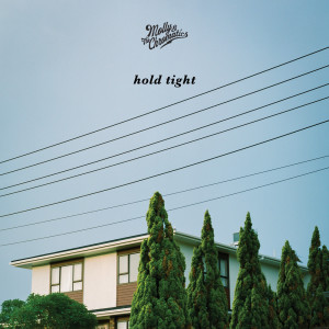 ดาวน์โหลดและฟังเพลง Hold Tight พร้อมเนื้อเพลงจาก Molly & The Chromatics