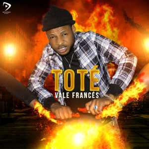 Album Toté (Explicit) from Vale Francés