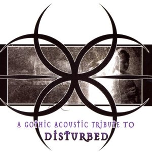 Effcee的專輯A Gothic Acoustic Tribute to Disturbed