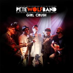 收聽Pete Wolf Band的Girl Crush歌詞歌曲