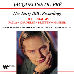 Jacqueline Du Pre的專輯Her Early BBC Recordings