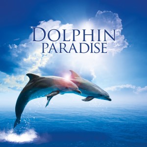 Album Dolphin Paradise (With Nature Sounds for Relaxation) from Global Journey