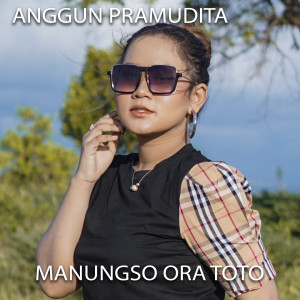 收听Anggun Pramudita的Menungso Ora Toto歌词歌曲